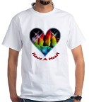 Have a heart T shirt